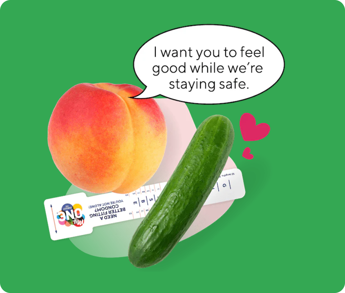 i want you to feel good while we're staying safe.