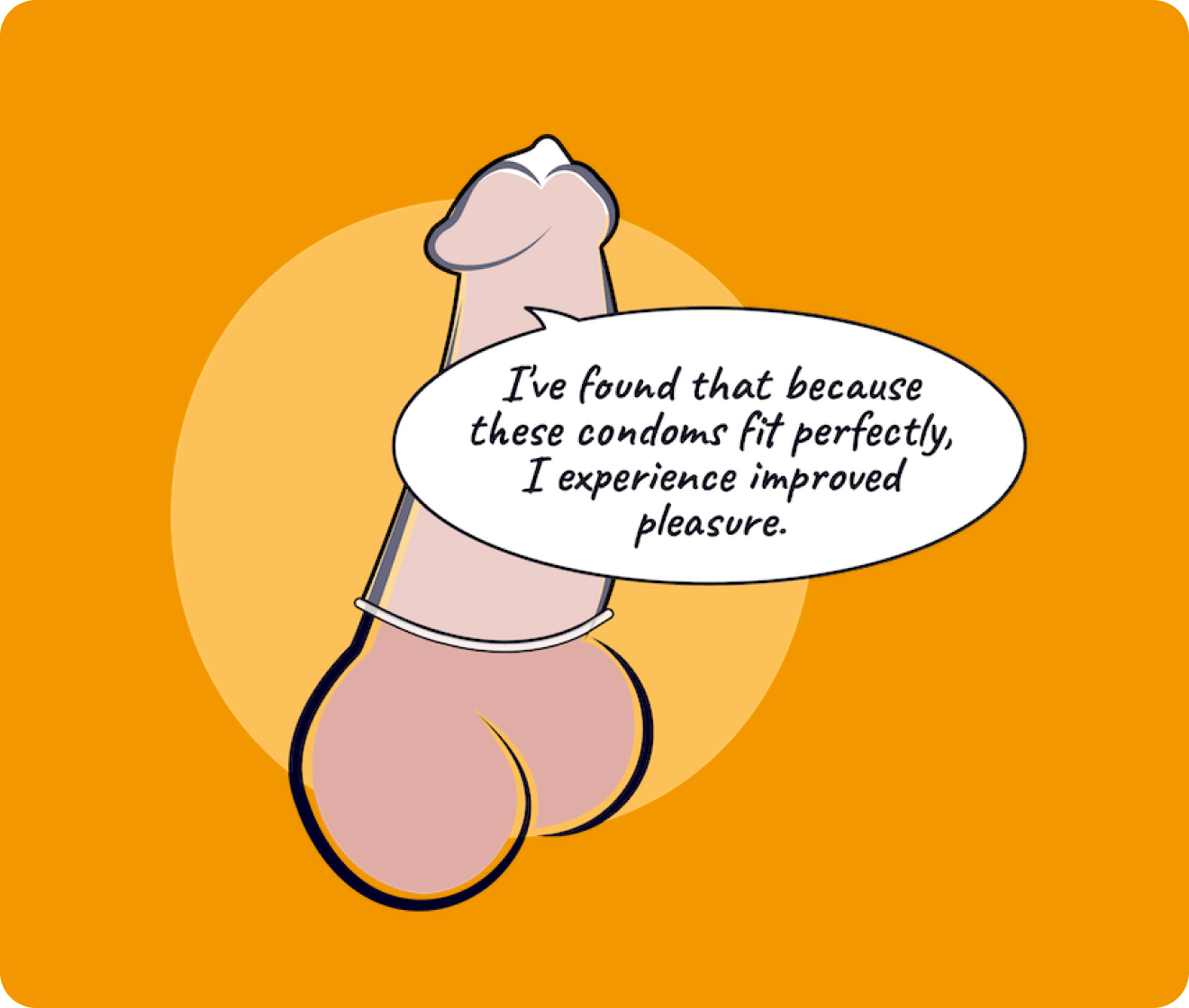 i've found that because these condoms fit perfectly i experience improved pleasure